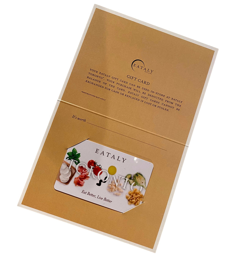 In-store Gift Card (Eataly Yorkville/Sherway only)